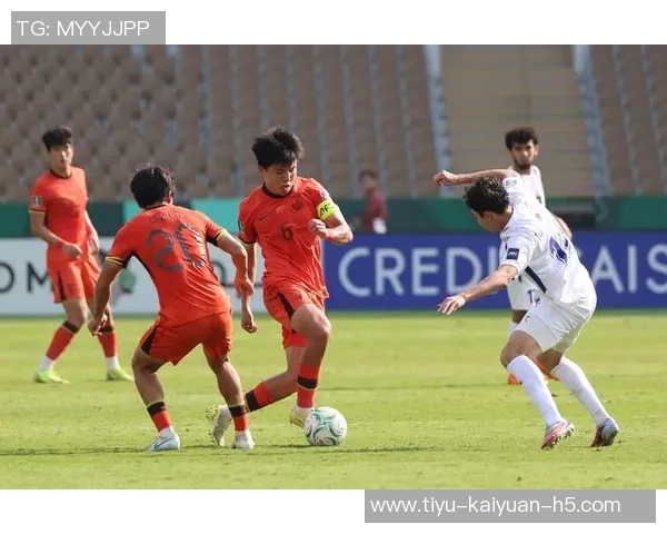 U23国足黄牌危机六人受限乌兹别克斯坦主力缺阵迎战挑战